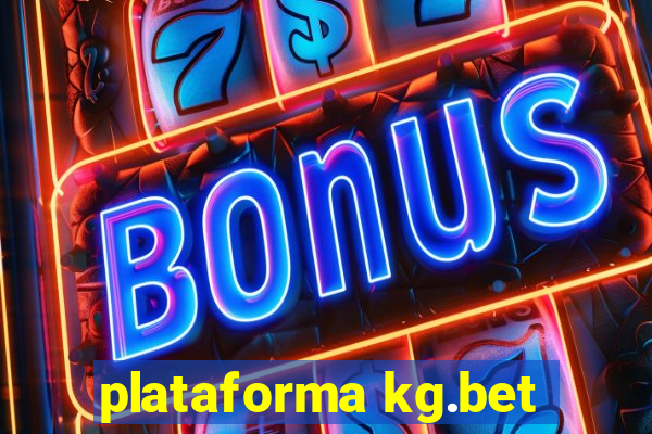 plataforma kg.bet